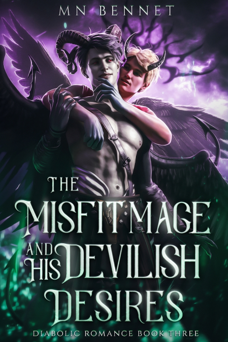 THE MISFIT MAGE AND HIS DEVILISH DESIRES