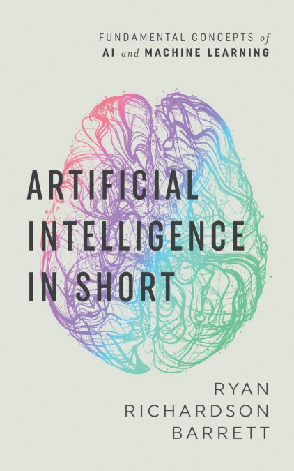 ARTIFICIAL INTELLIGENCE IN SHORT