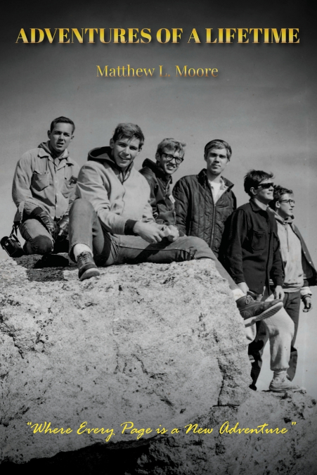 ADVENTURES OF A LIFETIME