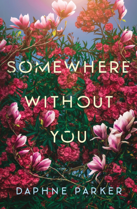 SOMEWHERE WITHOUT YOU