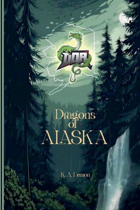 DRAGONS OF ALASKA