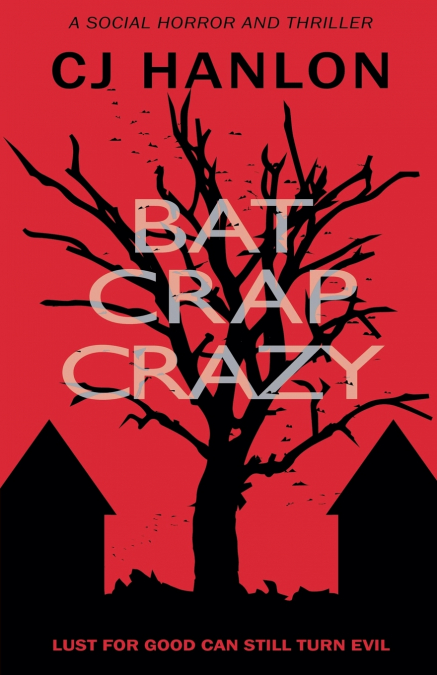BAT CRAP CRAZY