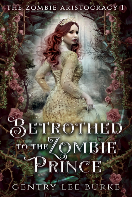 BETROTHED TO THE ZOMBIE PRINCE