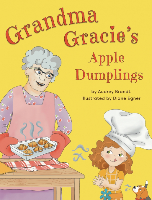 GRANDMA GRACIE?S APPLE DUMPLINGS