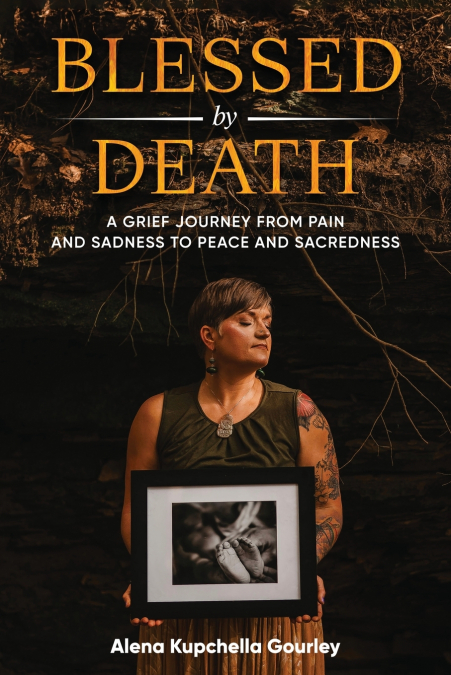 BLESSED BY DEATH