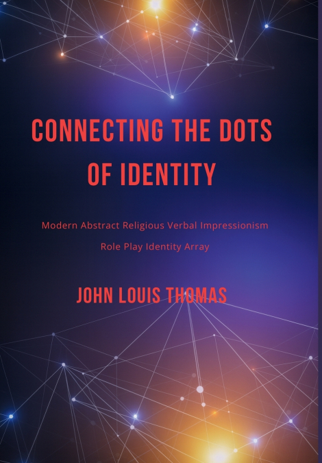 CONNECTING THE DOTS OF IDENTITY