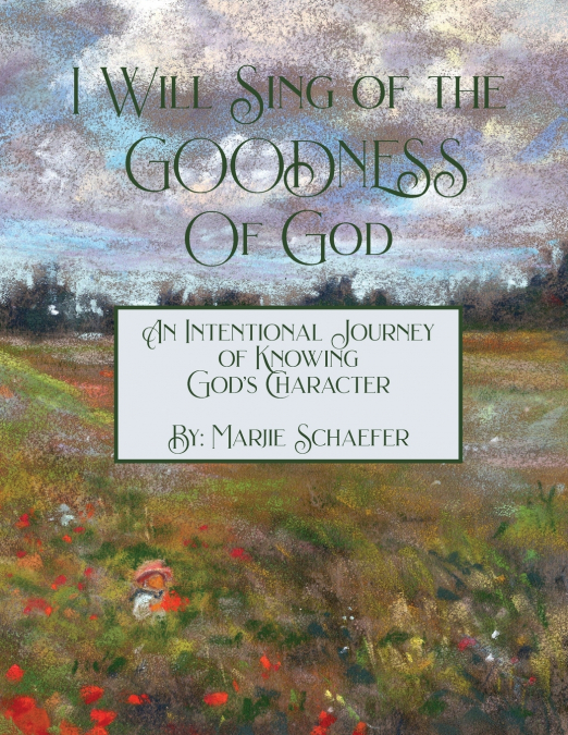 I WILL SING OF THE GOODNESS OF GOD