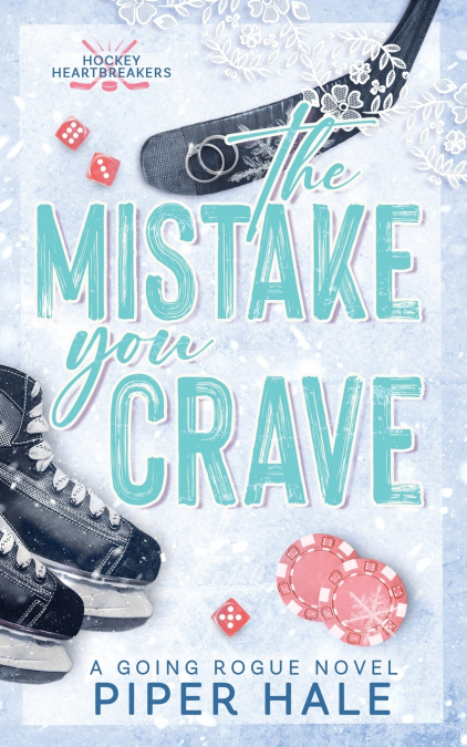 THE MISTAKE YOU CRAVE