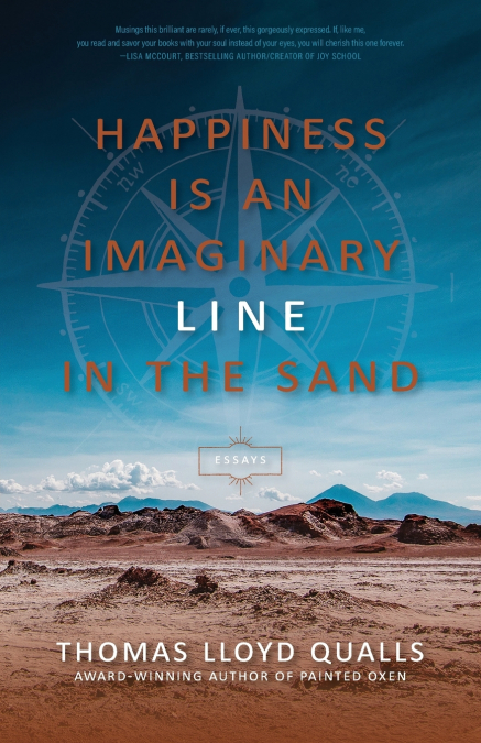 HAPPINESS IS AN IMAGINARY LINE IN THE SAND