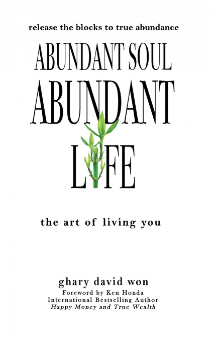 ABUNDANT SOUL, ABUNDANT LIFE