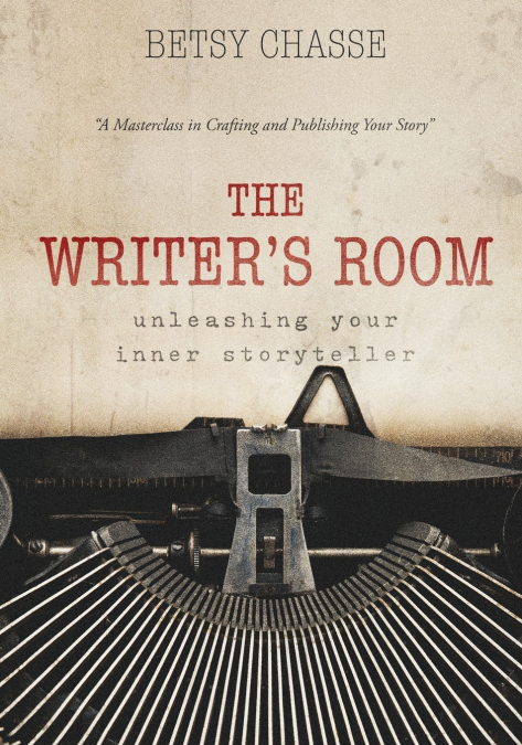 THE WRITER?S ROOM - UNLEASHING YOUR INNER STORYTELLER