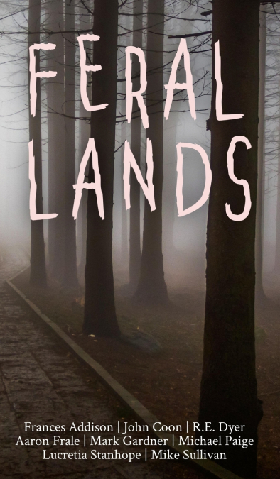 FERAL LANDS