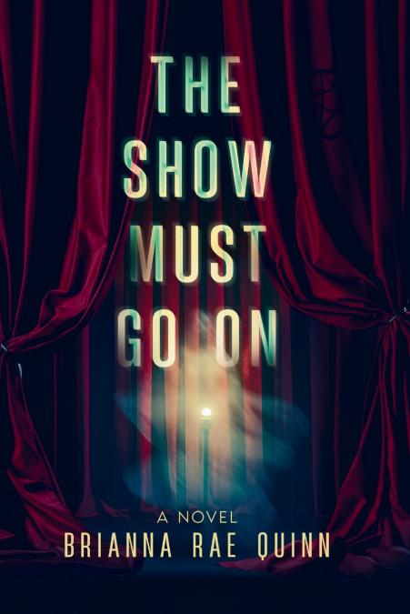 THE SHOW MUST GO ON