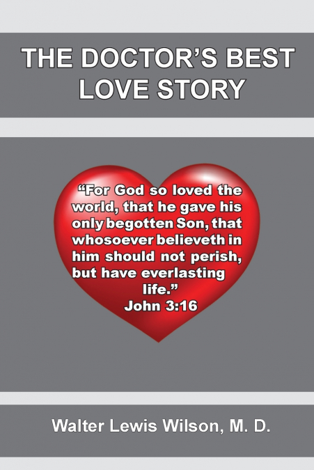 THE DOCTOR?S BEST LOVE STORY