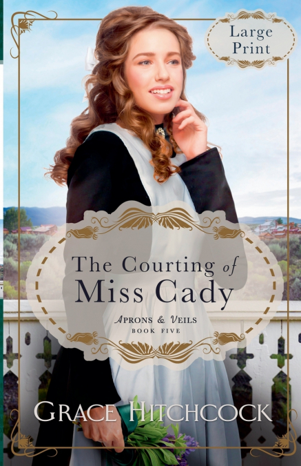 THE COURTING OF MISS CADY