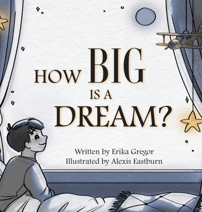 HOW BIG IS A DREAM?
