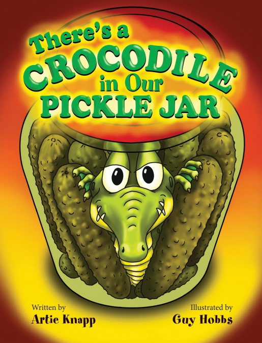 THERE?S A CROCODILE IN OUR PICKLE JAR