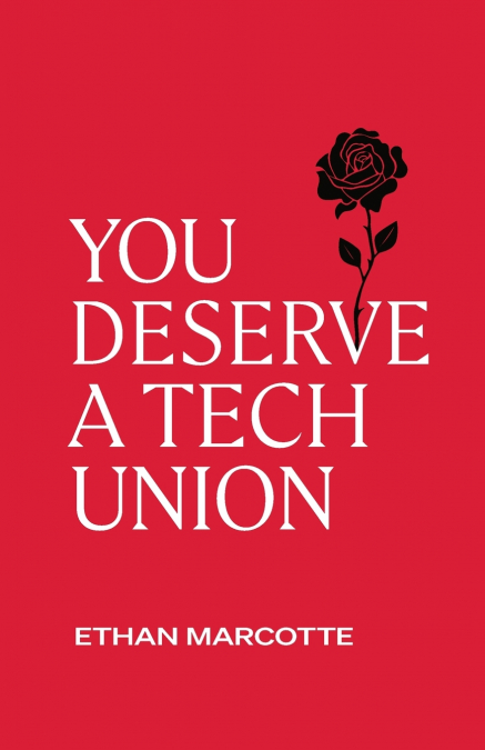 YOU DESERVE A TECH UNION