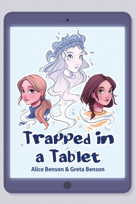 TRAPPED IN A TABLET