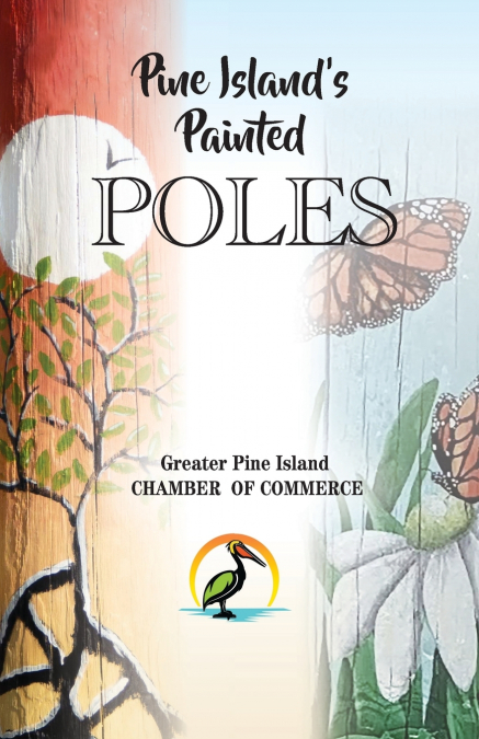 PINE ISLAND?S PAINTED POLES