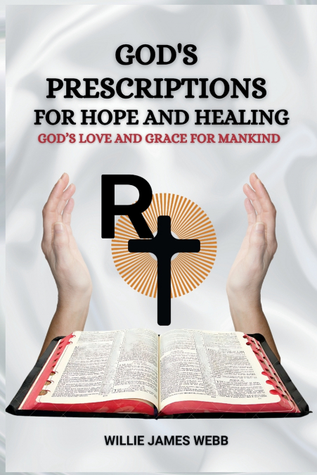 GOD?S PRESCRIPTIONS FOR HOPE AND HEALIN