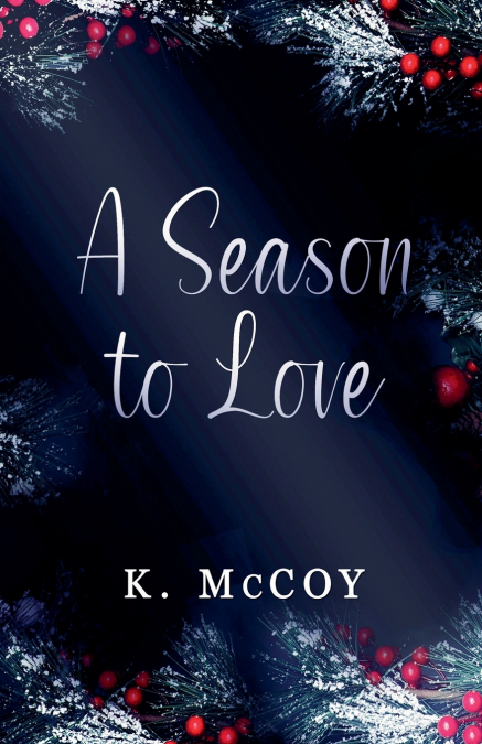 A SEASON TO LOVE