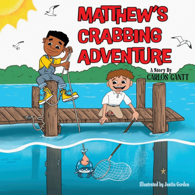 MATTHEW?S CRABBING ADVENTURE