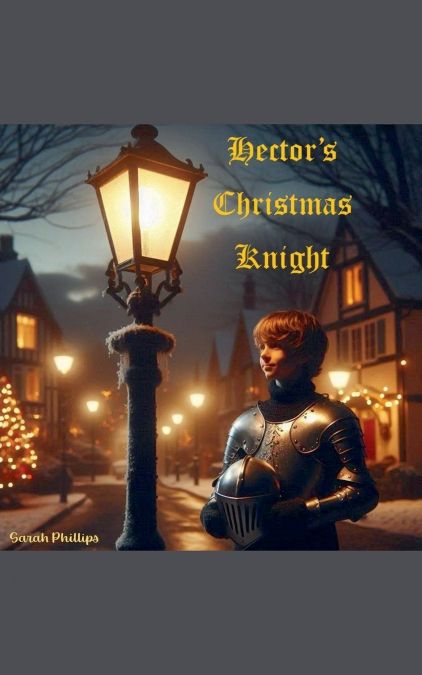 HECTOR?S CHRISTMAS KNIGHT