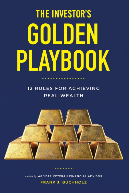 THE INVESTOR?S GOLDEN PLAYBOOK