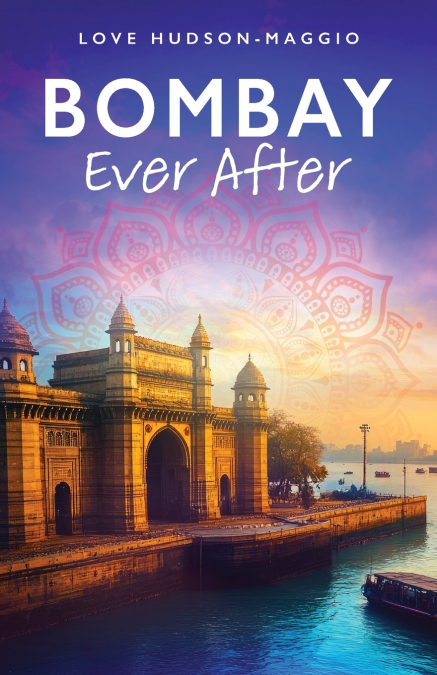 BOMBAY EVER AFTER