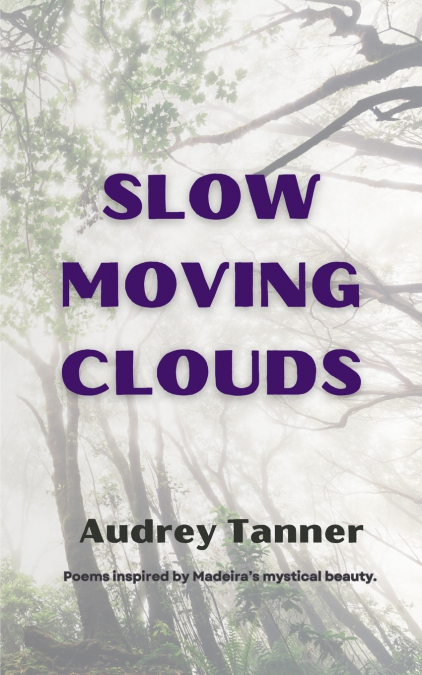 SLOW MOVING CLOUDS