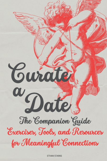 CURATE A DATE - THE COMPANION GUIDE