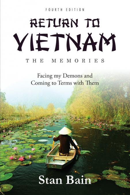 RETURN TO VIETNAM, THE MEMORIES