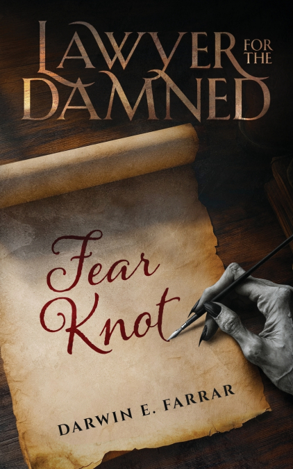 LAWYER FOR THE DAMNED - FEAR KNOT