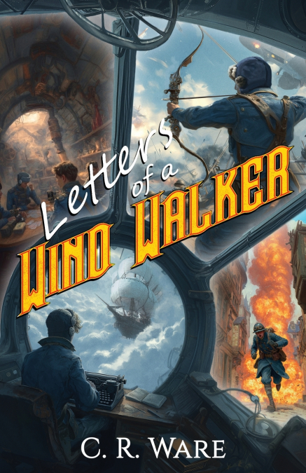 LETTERS OF A WIND WALKER