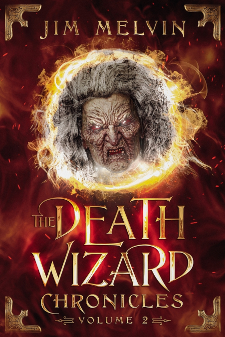 THE DEATH WIZARD CHRONICLES