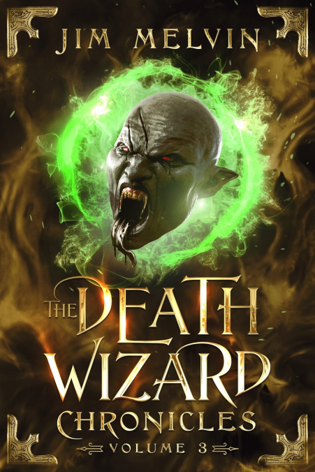 THE DEATH WIZARD CHRONICLES