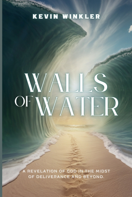 WALLS OF WATER