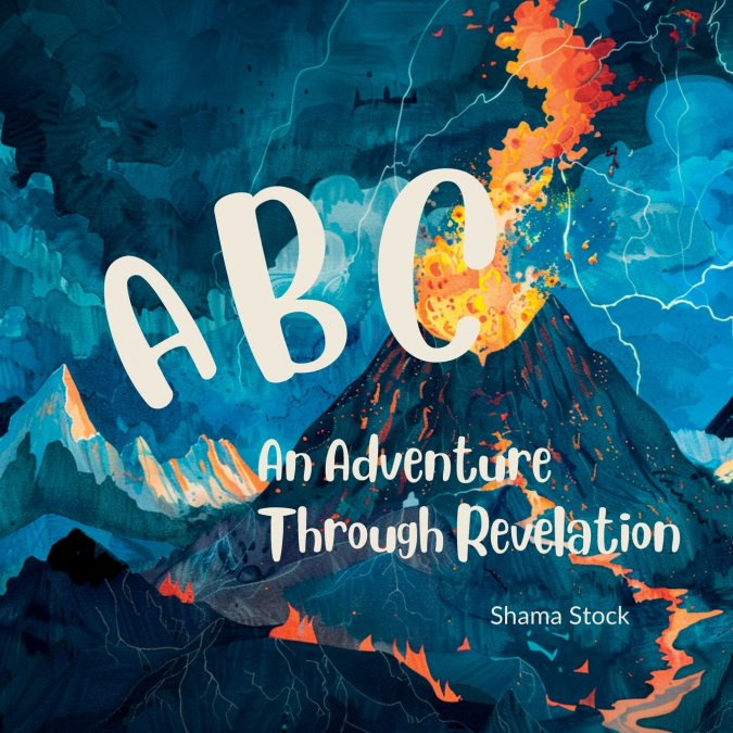 ABC AN ADVENTURE THROUGH REVELATION
