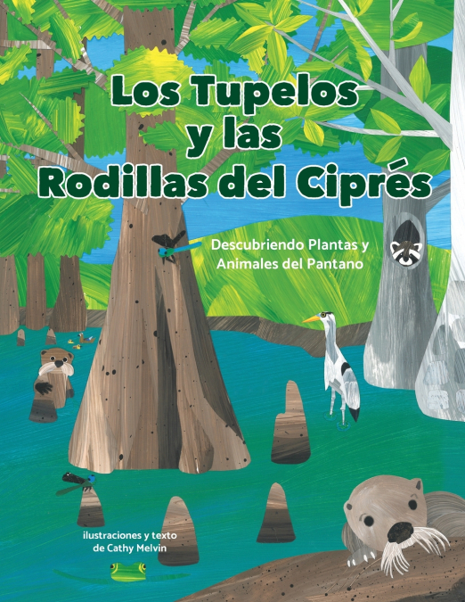 LOS TUPELOS Y LAS RODILLAS DEL CIPRES