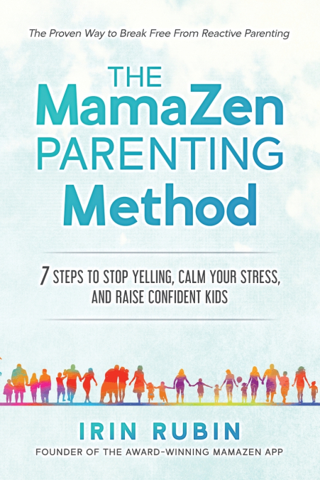 THE MAMAZEN PARENTING METHOD