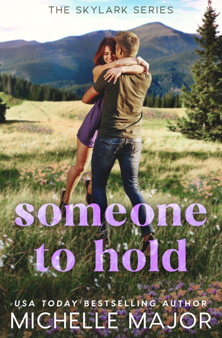 SOMEONE TO HOLD