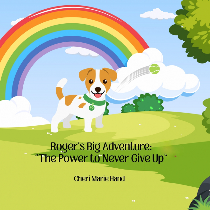 ROGER?S BIG ADVENTURE