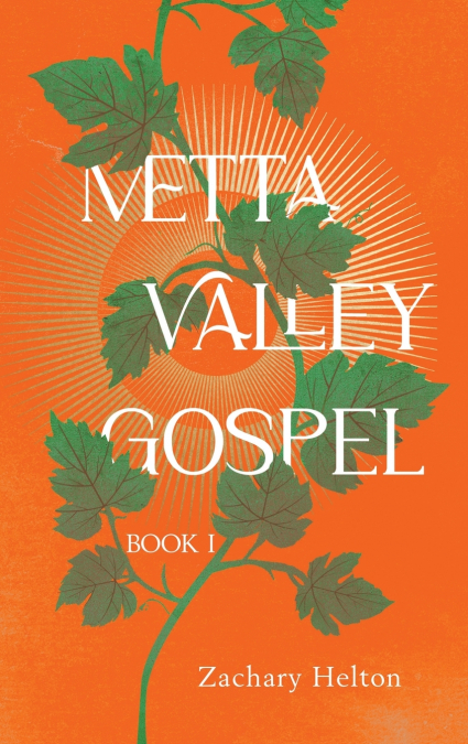 METTA VALLEY GOSPEL, BOOK 1