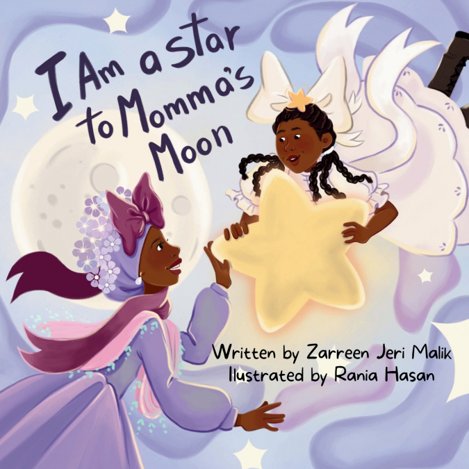 I AM A STAR TO MOMMA?S MOON