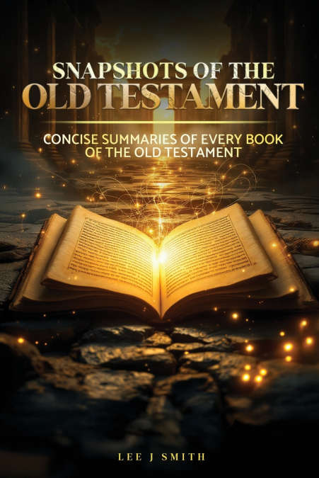 SNAPSHOTS OF THE NEW TESTAMENT