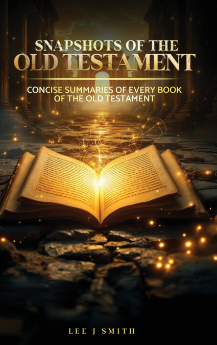 SNAPSHOTS OF THE NEW TESTAMENT