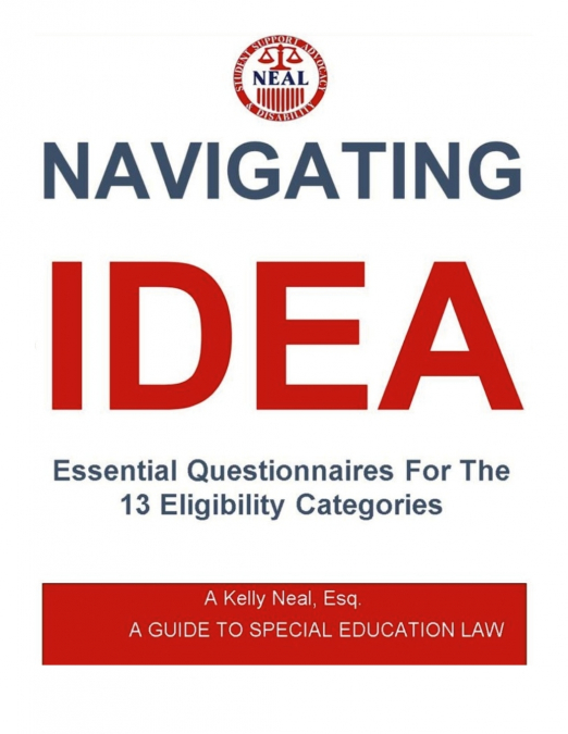 NAVIGATING IDEA ESSENTIAL QUESTIONNAIRES FOR THE 13 ELIGIBIL