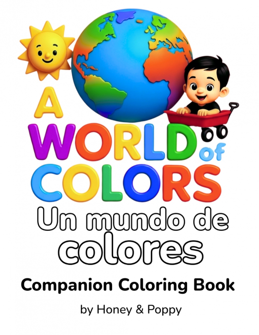 A WORLD OF COLORS - UN MUNDO DE COLORES