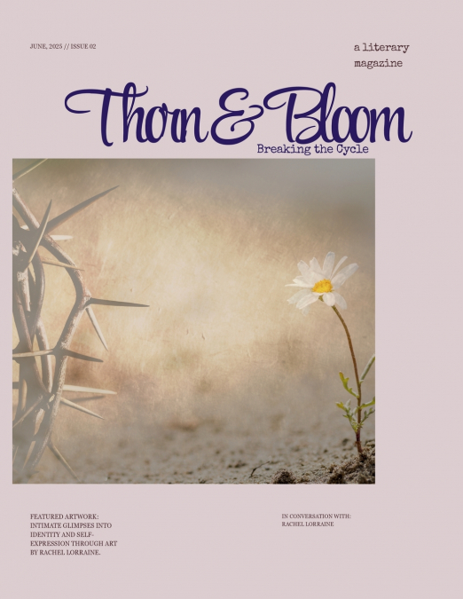 THORN & BLOOM MAGAZINE ISSUE 02
